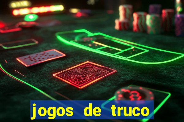 jogos de truco online valendo dinheiro